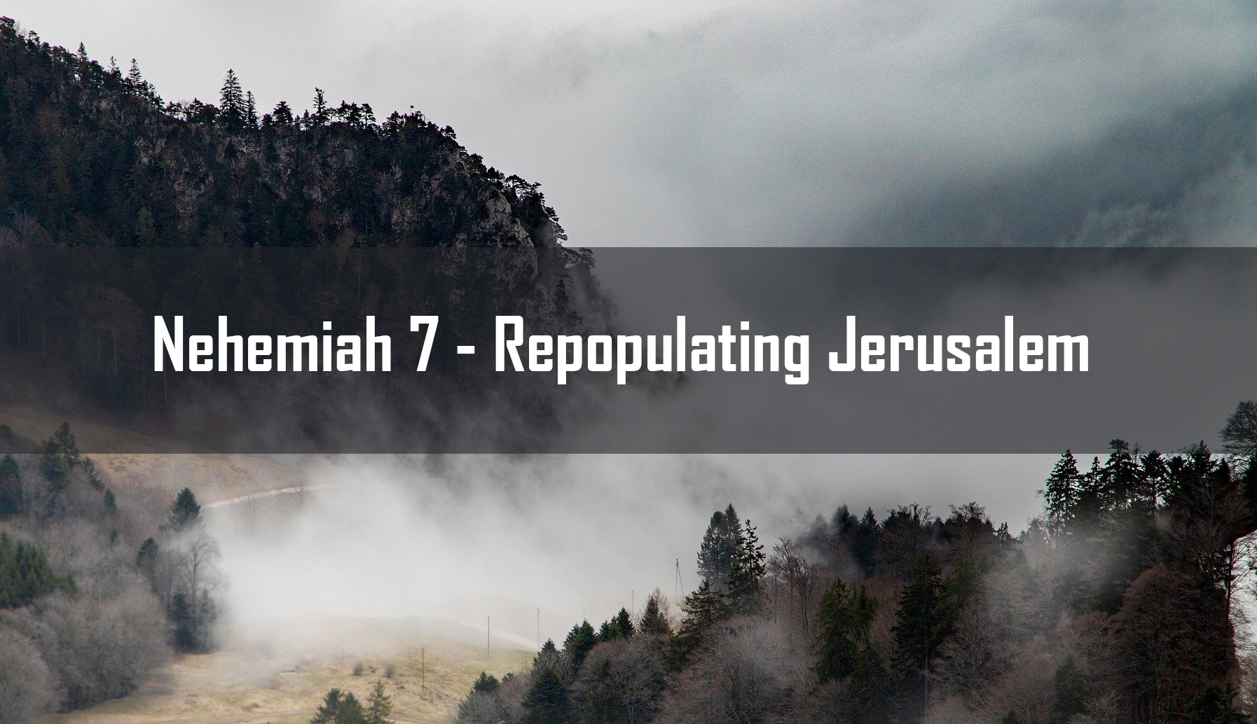 Nehemiah 7 – Repopulating Jerusalem <br/> Sunil Abraham </br>