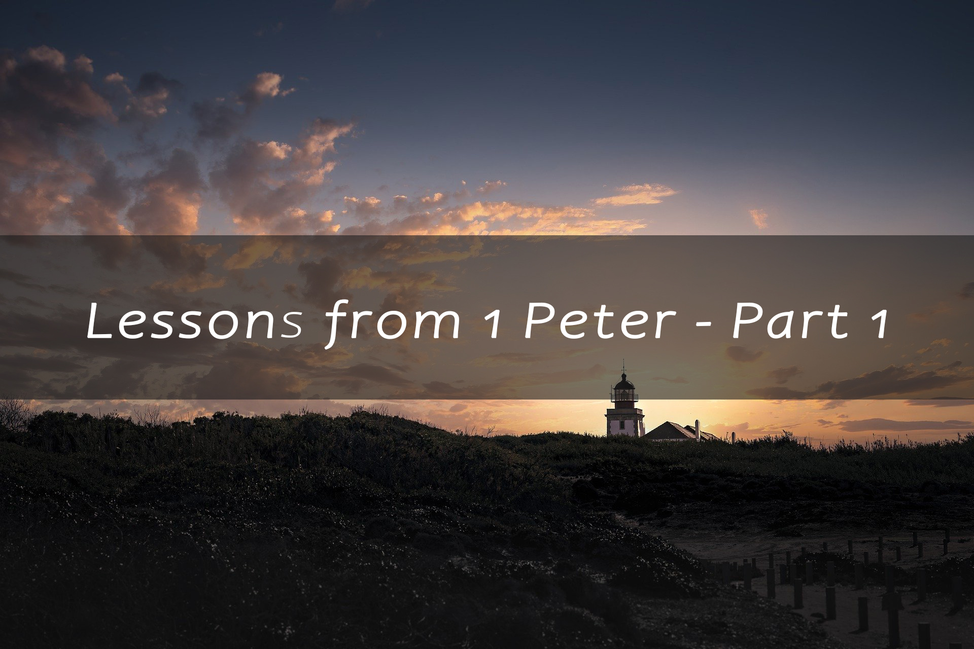 Lessons from 1 Peter – part 1 <br/> Jacob Mathai