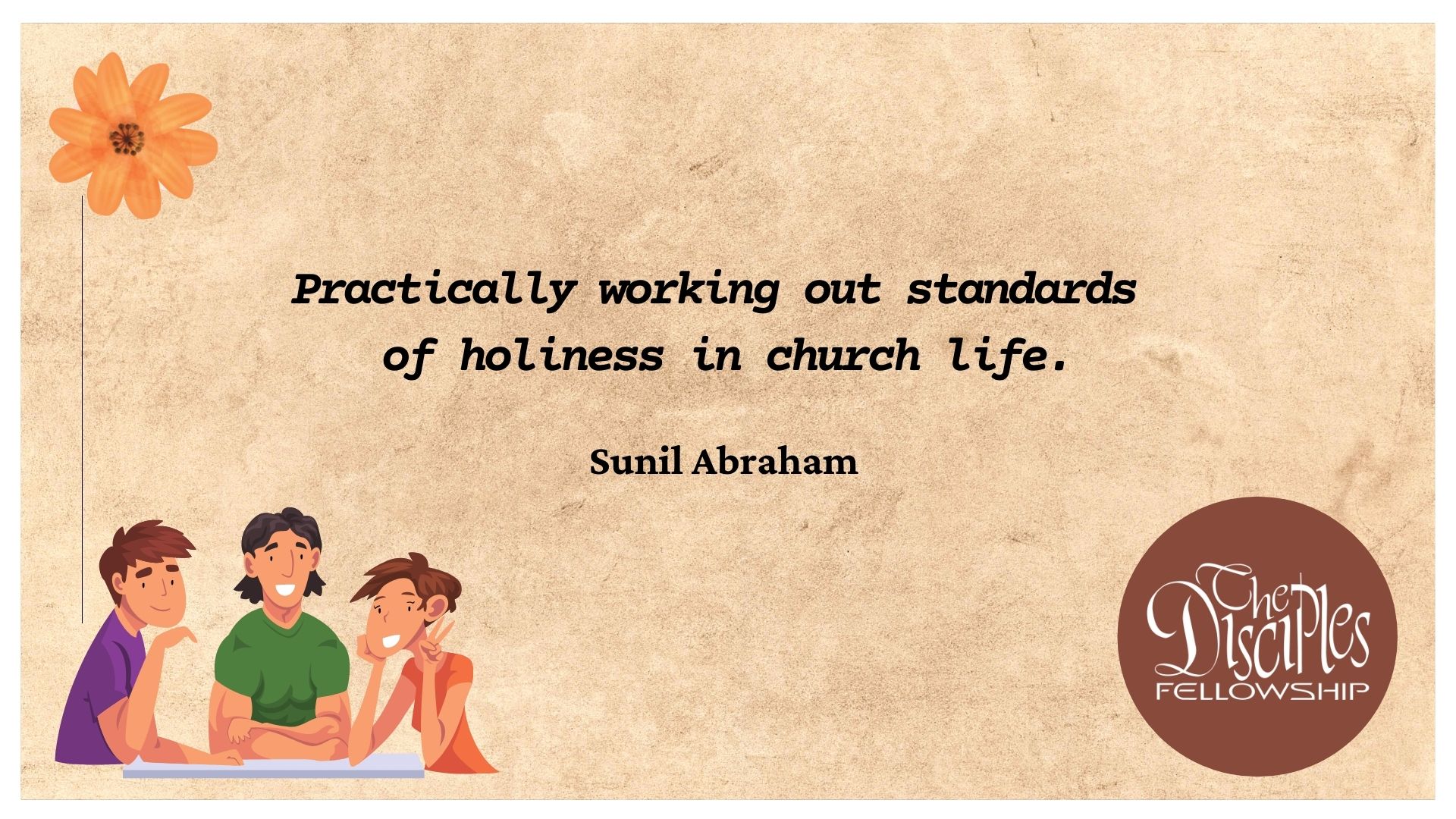 Practically working out standards of holiness in church life <br/> Sunil Abraham